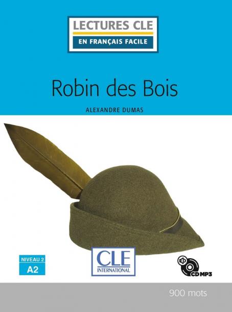 Robin des bois - Niveau 2/A2 - Lecture CLE en français facile - Livre + CD