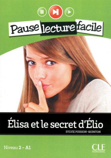 Élisa et le secret d'Élio - Niveau 2 (A1) - Pause lecture facile - Livre + CD