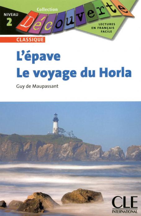 L'Epave / Le voyage du Horla - Niveau 2 - Lecture Découverte - Livre 