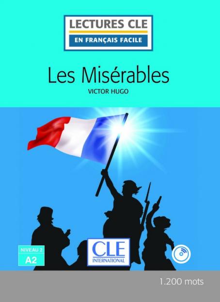 Les misérables - Niveau 2/A2 - Lecture CLE en français facile - Livre + CD 