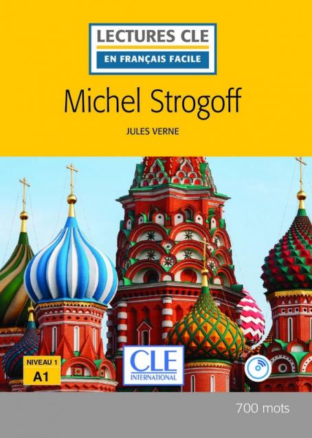 Michel Strogoff - Niveau 1/A1 - Lecture CLE en français facile - Livre + CD 