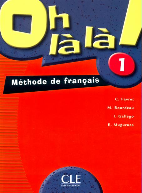 Oh là là! - Niveau 1 - Livre de l'élève 