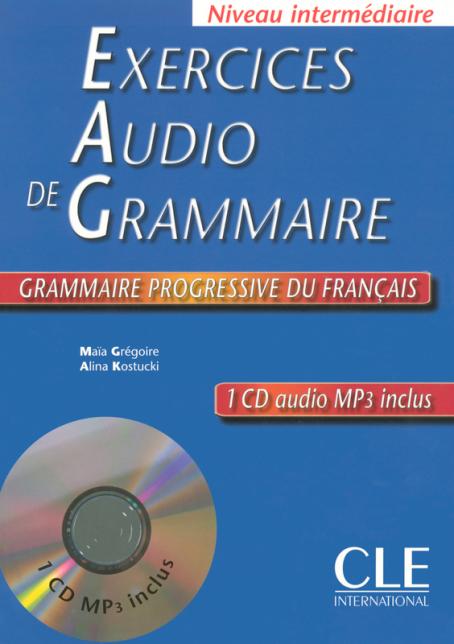 Exercices Audio De La Grammaire Progressive Du Français - Niveau ...