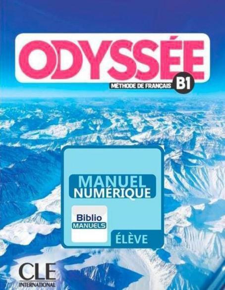 Odyssée - Niveau B1 - Version numérique élève - Livre de l'élève