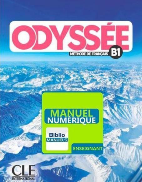 Odyssée - Niveau B1 - Version Numérique Enseignant - Licence 4 Ans - A ...