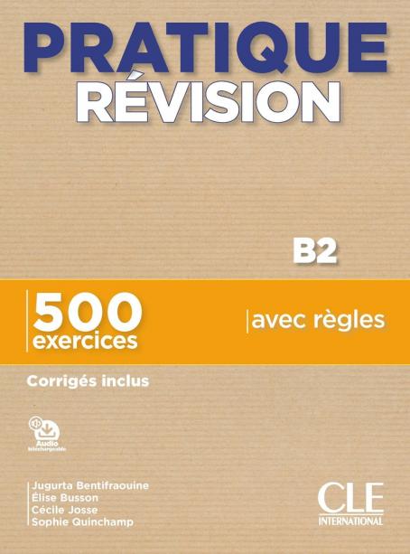 Pratique Révision - Niveau B2 - Livre + Corrigés + Audio téléchargeable