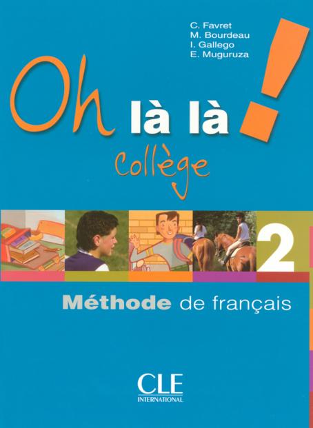 Oh là là! Collège - Niveau 2 - Livre de l'élève + Cahier d'activités