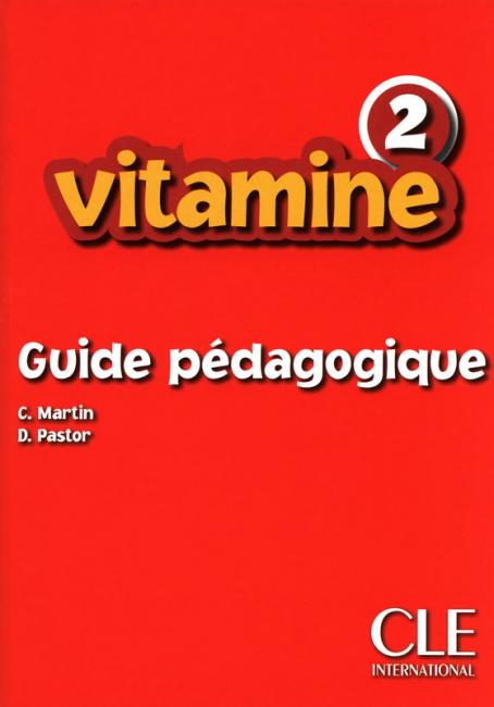 Vitamine - Niveau 2 - Guide pédagogique 