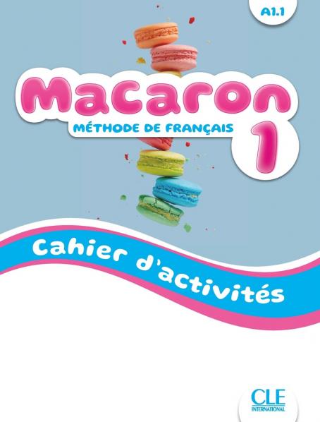 Macaron - Niveau A1.1 - Cahier d'activités