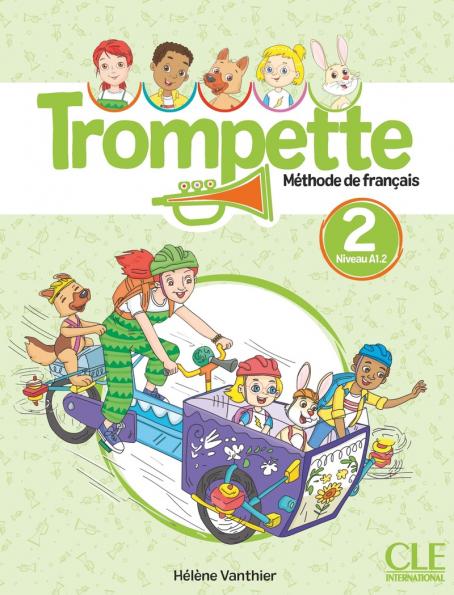 Trompette 2 - Niveau A1.2 - Livre de l'élève + audio téléchargeable en ligne