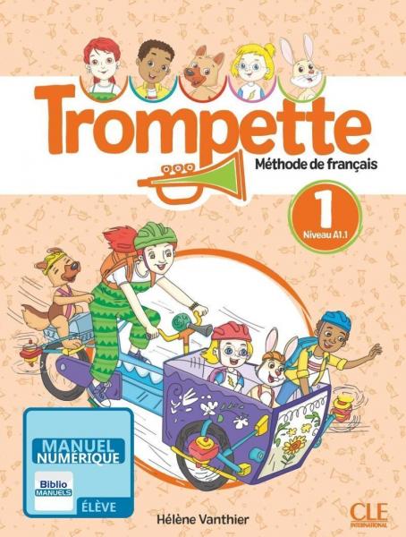 Trompette 1 - Niveau A1.1 - Version numérique élève - Livre de l'élève