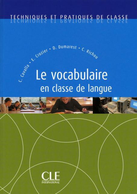 Le vocabulaire en classe de langue - Techniques et pratiques de classe - Ebook