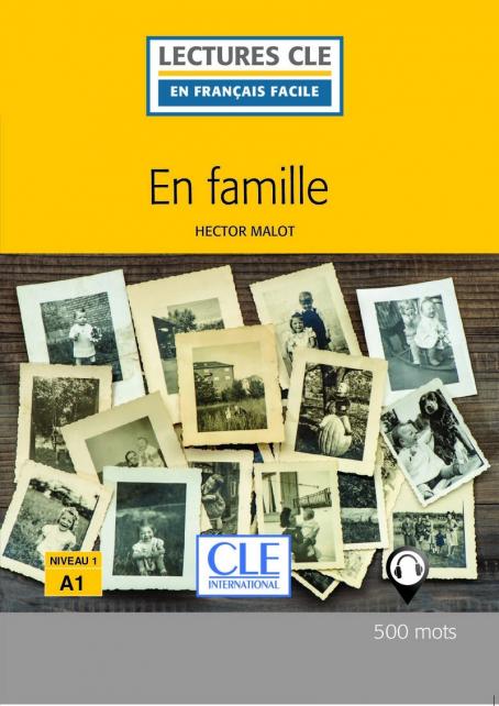 En famille - Niveau 1/A1 - Lecture CLE en français facile - Ebook