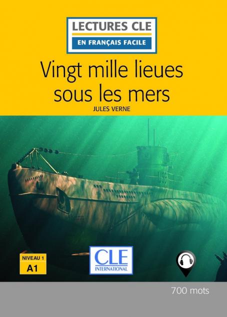 Vingt mille lieues sous les mers - Niveau 1/A1 - Lecture CLE en français facile - Ebook
