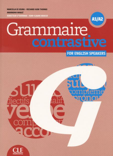 Grammaire contrastive pour anglophones - Niveaux A1/A2 - Livre + CD 