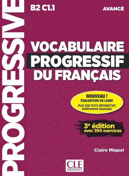 Vocabulaire progressif du français - Niveau avancé (B2/C1) - Livre + CD + Appli-web - 3ème édition