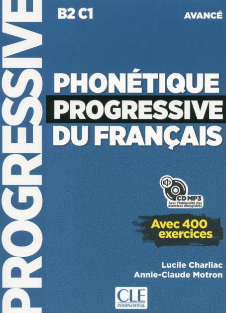 Phonétique progressive du français - Niveau avancé (B2/C1) - Livre + CD + Livre-web