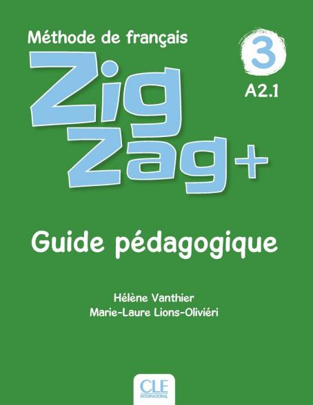 Zigzag + 3 - Niveau A2 - Guide pédagogique 