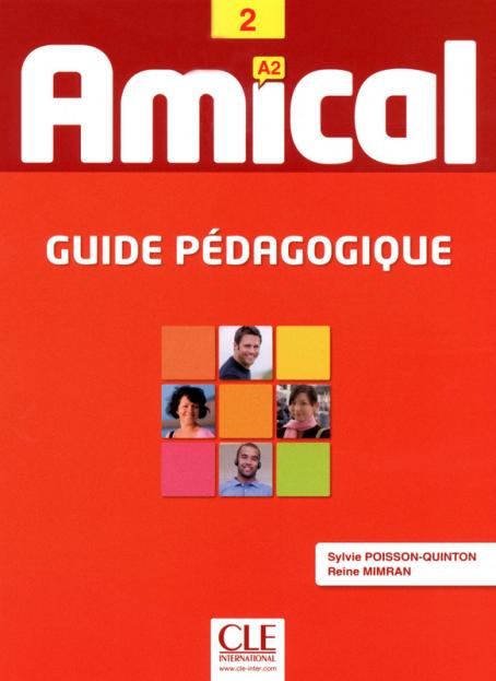 Amical 2 - Niveau A2 - Guide pédagogique