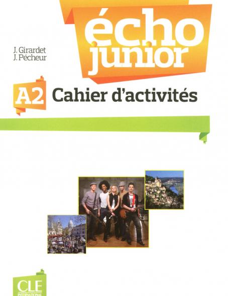 Écho Junior - Niveau A2 - Cahier d'activités 