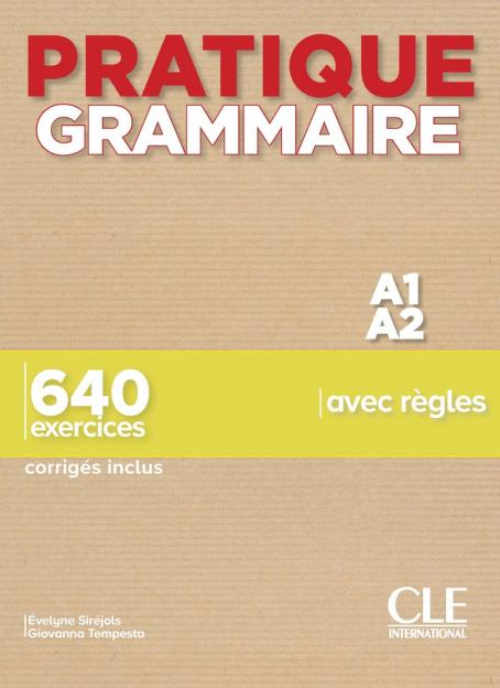 Pratique Grammaire - Niveaux A1/A2 - Livre + Corrigés 