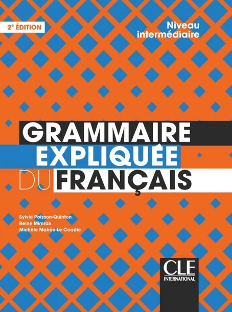 Grammaire Expliquée Du Français - Niveau Intermédiaire (B1/B2) - Livre ...