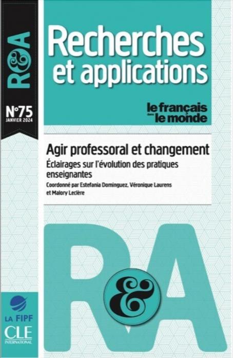 Agir professoral et changement : éclairages sur l'évolution des pratiques enseignantes - R&A n°75 - Janvier 2024