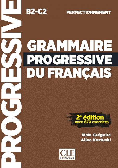 Grammaire progressive du français - Niveau perfectionnement (B2/C2) - Livre