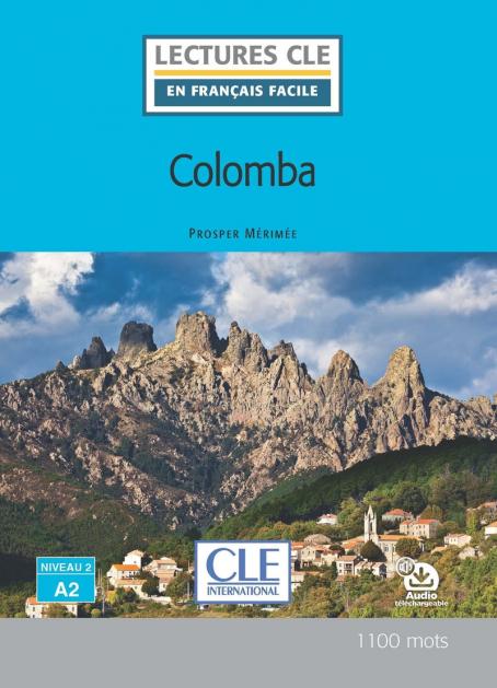 Colomba - - Niveau 2/A2 - Lecture CLE en français facile - Livre + Audio téléchargeable