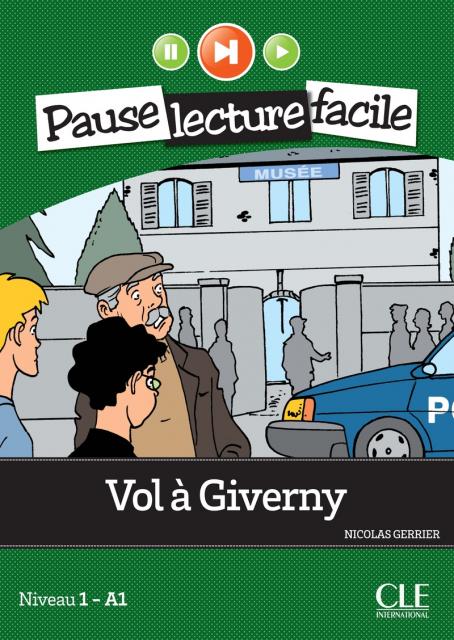 Vol à Giverny - Niveau 1 (A1) - Pause lecture facile - Livre