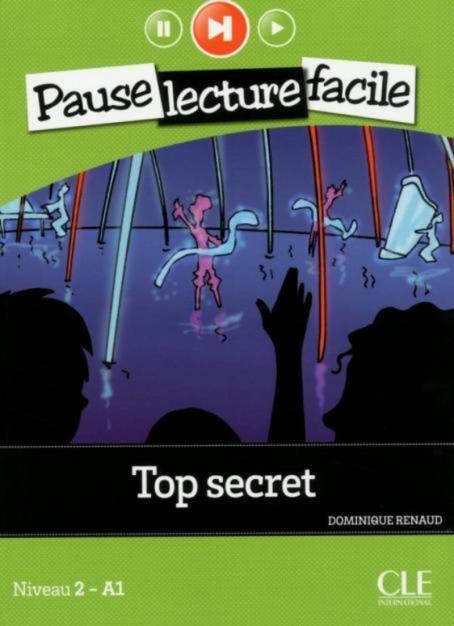 Top secret - Niveau 2 (A1) - Pause lecture facile - Livre + Audio téléchargeable