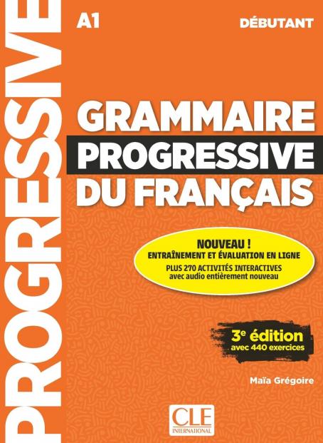 Grammaire progressive du français - Niveau débutant (A1) - Livre + Audio téléchargeable + Appli-web 